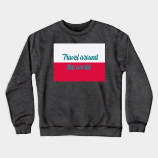 Travel Around the World - Poland Crewneck Sweatshirt